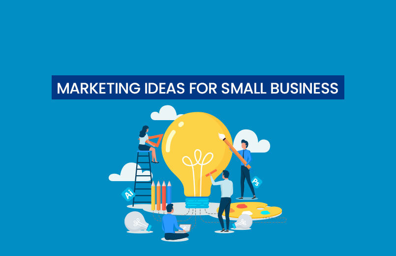 marketing ideas for small business